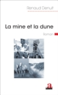 Image for La mine et la dune: Roman
