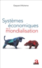 Image for Systemes economiques de la mondialisation