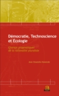 Image for Democratie, Technoscience Et Ecologie: Champs Pragmatiques De La Rationalite Pluraliste