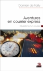 Image for Aventures En Courrier Express: Tribulations D&#39;un Coursier