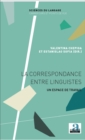 Image for La correspondance entre linguistes: Un espace de travail
