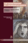 Image for Les catastrophes et l&#39;interdisciplinarite: Dialogues, regards croises, pratiques