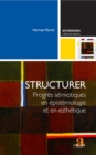 Image for Structurer: Progres semiotiques en epistemologie et en esthetique