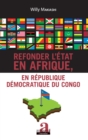 Image for Refonder l&#39;Etat en Afrique, en Republique Democratique du Congo