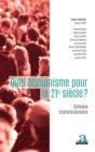 Image for Quel humanisme pour le 21e siecle?: Colloque interdisciplinaire