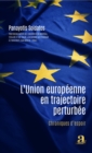 Image for L&#39;Union europeenne en trajectoire perturbee: Chroniques d&#39;espoir