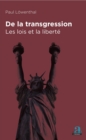 Image for De la transgression: Les lois et la liberte