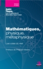 Image for Mathematiques, Physique, Metaphysique: Les Voies Du Reel