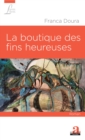 Image for La Boutique Des Fins Heureuses
