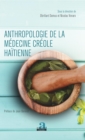 Image for Anthropologie De La Medecine Creole Haitienne