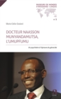 Image for Docteur Naasson Munyandamutsa, l&#39;UMUPFUMU: Un Psychiatre a L&#39;epreuve Du Genocide