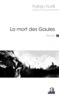 Image for La mort des Gaules