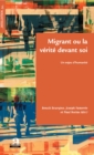 Image for Migrant ou la verite devant soi: Un enjeu d&#39;humanite
