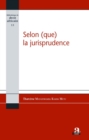 Image for Selon (que) la jurisprudence