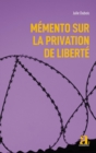 Image for Memento sur la privation de liberte