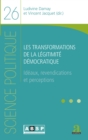 Image for Les transformations de la legitimite democratique: Ideaux, revendications et perceptions