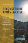 Image for Reconstruire apres la crise: Regard sur le conflit  Kamwina Nsapu  et la dynamique de relevement du Kasai central post-conflit