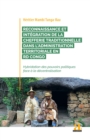 Image for Reconnaissance et integration de la chefferie traditionnelle dans l&#39;administration territoriale en RD Congo: Hybridation des pouvoirs politiques face a la decentralisation