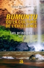 Image for Bumuntu ou la culture de l&#39;&#39;excellence: Volume 3 - Les principes