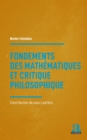 Image for Fondements des mathematiques et critique philosophique : Contribution de Jean Ladriere: Contribution de Jean Ladriere