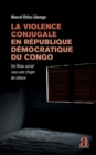 Image for La violence conjugale en Republique democratique du Congo: Un fleau social sous une chape de silence