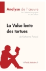 Image for La Valse lente des tortues de Katherine Pancol (Analyse de l&#39;oeuvre)