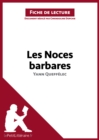 Image for Les Noces barbares de Yann Queffenec (Fiche de lecture)