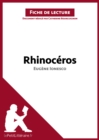 Image for Rhinoceros d&#39;Eugene Ionesco (Fiche de lecture): Resume complet et analyse detaillee de l&#39;oeuvre