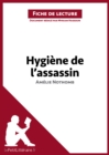 Image for Hygiene de l&#39;assassin de Amelie Nothomb (Fiche de lecture)