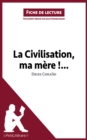 Image for La Civilisation, ma Mere !... de Driss Chraibi (Fiche de lecture)