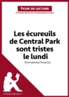 Image for Les ecureuils de Central Park sont tristes le lundi de Katherine Pancol (Fiche de lecture)