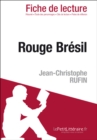 Image for Rouge bresil de Jean-Christophe Rufin (Fiche de lecture)