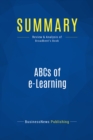 Image for Summary: ABCs of e-Learning - Brooke Broadbent: Reaping the Benefits and Avoiding the Pitfalls