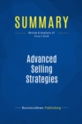 Image for Summary: Advanced Selling Strategies - Brian Tracy: The Proven System of Sales Ideas, Methods and Techniques Used by Top Salespeople Everywhere
