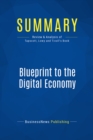 Image for Summary: Blueprint To The Digital Economy - Don Tapscott, Alex Lowy and David Ticoll: Creating Wealth in the Era of E-Business