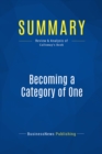 Image for Summary: Becoming a Category of One - Joe Calloway: How Extraordinary Companies Transcend Commodity and Defy Comparison