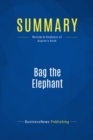 Image for Summary: Bag The Elephant - Steve Kaplan: How to win and keep big customers