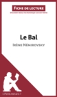 Image for Le Bal d&#39;Irene Nemirovski (Fiche de lecture)
