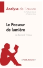 Image for Le Passeur de lumi?re de Bernard Tirtiaux (Analyse de l&#39;oeuvre)