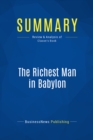 Image for Summary: The Richest Man in Babylon - George S. Clason: Success Secrets of the Ancients