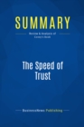 Image for Summary: The Speed of Trust - Stephen M. Covey: The One Thing That Changes Everything