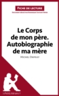 Image for Le corps de mon pere. Autobiographie de ma mere de Michel Onfray (Fiche de lecture)