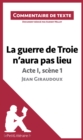 Image for La guerre de Troie n&#39;aura pas lieu de Jean Giraudoux - Acte I, scene 1: Commentaire de texte