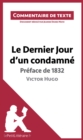 Image for Le Dernier Jour d&#39;un condamne de Victor Hugo - Preface de 1832: Commentaire de texte