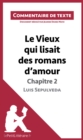 Image for Le Vieux qui lisait des romans d&#39;amour de Luis Sepulveda - Chapitre 2: Commentaire de texte