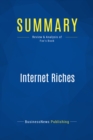 Image for Summary: Internet Riches - Scott Fox: The Simple Money-Making Secrets of Online Millionaires