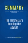 Image for Summary: The Inmates Are Running The Asylum - Alan Cooper: Why High-Tech Products Drive Us Crazy and How To Restore the Sanity