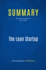 Image for Summary: The Lean Startup - Eric Ries: How Today&#39;s Entrepreneurs Use Continuous Innovation to Create Radically Successful Businesses