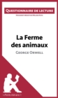 Image for La Ferme des animaux de George Orwell: Questionnaire de lecture