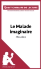 Image for Le Malade imaginaire de Moliere: Questionnaire de lecture